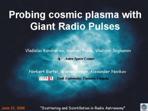 Probing cosmic plasma with Giant Radio Pulses Vladislav
