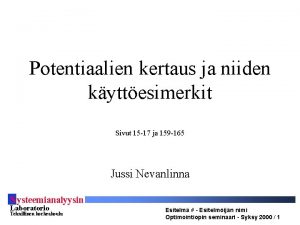 Potentiaalien kertaus ja niiden kyttesimerkit Sivut 15 17