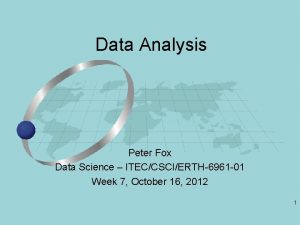 Data Analysis Peter Fox Data Science ITECCSCIERTH6961 01