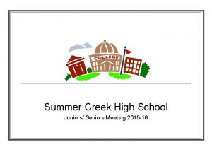 Summer Creek High School Juniors Seniors Meeting 2015