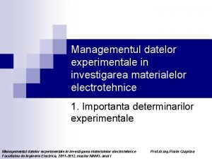 Managementul datelor experimentale in investigarea materialelor electrotehnice 1