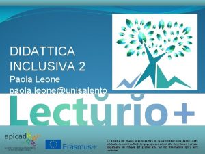 DIDATTICA INCLUSIVA 2 Paola Leone paola leoneunisalento Ce