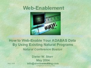 WebEnablement How to WebEnable Your ADABAS Data By