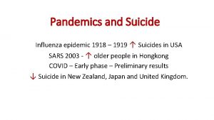 Pandemics and Suicide Influenza epidemic 1918 1919 Suicides