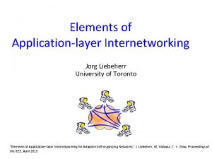 Elements of Applicationlayer Internetworking Jorg Liebeherr University of