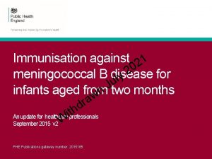 Immunisation against 21 0 2 meningococcal B disease