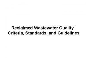 Reclaimed Wastewater Quality Criteria Standards and Guidelines Two