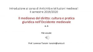 Introduzione al corso di Antichit e Istituzioni medievali