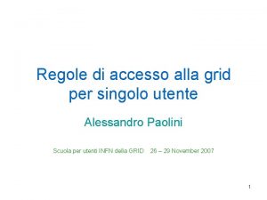 Regole di accesso alla grid per singolo utente