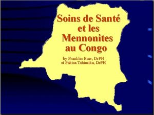 Soins de Sant et les Mennonites au Congo