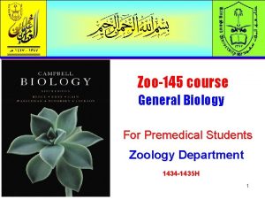 Zoo145 course General Biology For Premedical Students Zoology