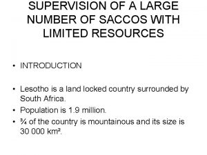 SUPERVISION OF A LARGE NUMBER OF SACCOS WITH