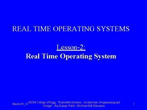 REAL TIME OPERATING SYSTEMS Lesson2 Real Time Operating