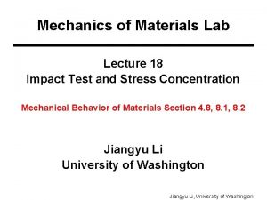 Mechanics of Materials Lab Lecture 18 Impact Test