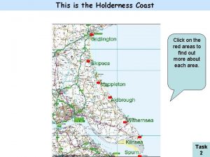 This is the Holderness Coast Click on the