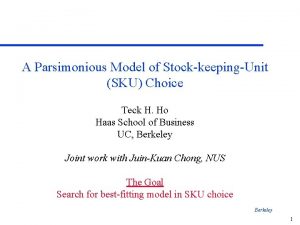 A Parsimonious Model of StockkeepingUnit SKU Choice Teck