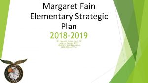 Margaret Fain Elementary Strategic Plan 2018 2019 101