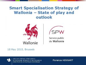 Smart Specialisation Strategy of Wallonia State of play