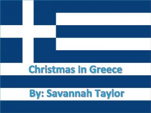 Christmas In Greece By Savannah Taylor Greece The
