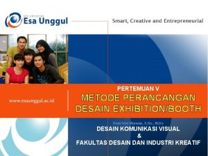 PERTEMUAN V METODE PERANCANGAN DESAIN EXHIBITIONBOOTH Rudi Heri