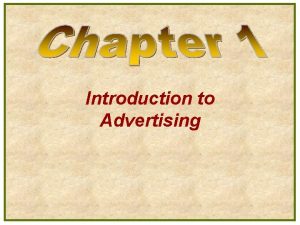 Introduction to Advertising Five Basic Components of Advertising