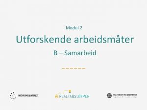 Modul 2 Utforskende arbeidsmter B Samarbeid Ml Mlet