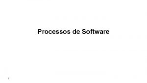 Processos de Software 1 Engenharia Tradicional Civil mecnica