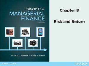 Chapter 8 Risk and Return Risk and Return