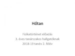 Htan Fizikatrtnet elads 3 ves tanrszakos hallgatknak 2018