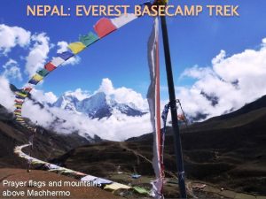 NEPAL EVEREST BASECAMP TREK Prayer flags and mountains