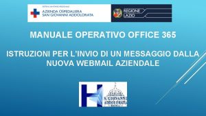 MANUALE OPERATIVO OFFICE 365 ISTRUZIONI PER LINVIO DI