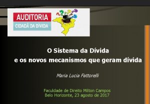 O Sistema da Dvida e os novos mecanismos