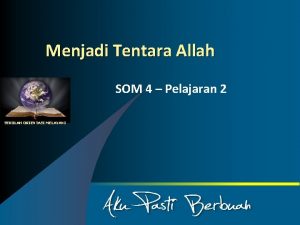 Menjadi Tentara Allah SOM 4 Pelajaran 2 SEKOLAH