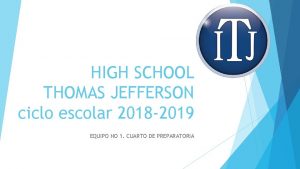 HIGH SCHOOL THOMAS JEFFERSON ciclo escolar 2018 2019