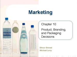 Marketing Chapter 10 Product Branding and Packaging Decisions