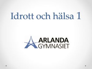 Idrott och hlsa 1 Vem r MT Maria