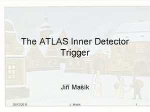 The ATLAS Inner Detector Trigger Ji Mak 20122010