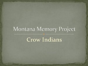 Montana Memory Project Crow Indians Crow Indian camp