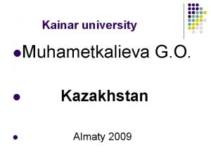 Kainar university l Muhametkalieva l Kazakhstan l Almaty