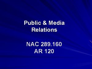 Public Media Relations NAC 289 160 AR 120