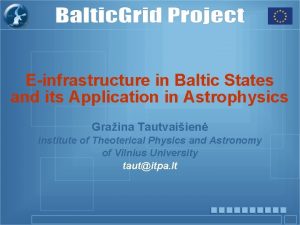 Einfrastructure in Baltic States and its Application in
