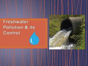 Freshwater Pollution its Control Safe Drinking Water free