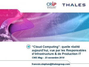 Cloud Computing quelle ralit aujourdhui vue par les