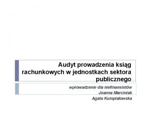 Audyt prowadzenia ksig rachunkowych w jednostkach sektora publicznego