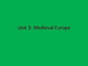 Unit 3 Medieval Europe Rome is SPLIT Rome