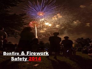 Bonfire Firework Safety 2014 y l t n