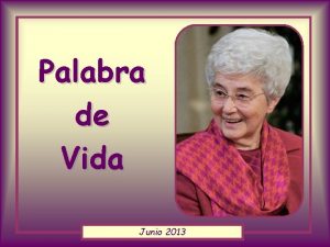 Palabra de Vida Junio 2013 Pero si obrando