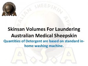 Skinsan Volumes For Laundering Australian Medical Sheepskin Quantities