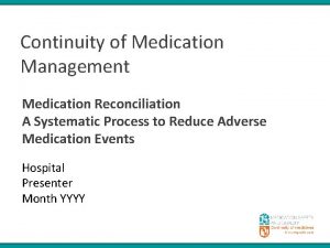 Continuity of Medication Management Medication Reconciliation A Systematic