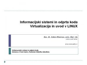 Informacijski sistemi in odprta koda Virtualizacija in uvod